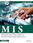 MIS: Managing information systems in business, government and society, 2nd Ed. by Rahul De