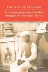 The web of Freedom: J. C. Kumarappa and Gandhi's struggle for economic justic by Venu Madhav Govindu and Deepak Malghan