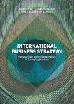 International business strategy: perspectives on implementation in emerging markets by S Raghunath and Elizabeth L Rose
