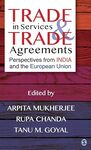 Trade in services and trade agreements: perspectives from India and the European Union by Arpita Mukherjee, Rupa Chanda, and Tanu M Goyal