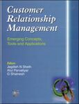 Customer relationship management: emerging concepts, tools and applications, 1st edition
