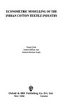 Econometric modelling of the Indian cotton textile industry
