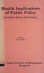 Health implications of public policy: case studies, modules, methodology by Basu Ghosh