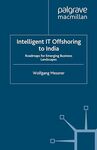 Intelligent IT-offshoring to India: roadmaps for emerging business landscapes