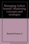 Managing Indian brands: marketing concepts and strategies