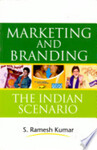 Marketing and branding: the Indian scenario