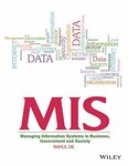 MIS: Management information systems in business, government and society, 1st edition by Rahul De