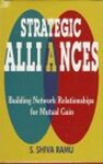 Strategic alliances: building network relationships for mutual gain