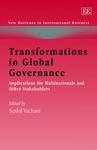 Transformations in global governance: implications for multinationals and other stakeholders